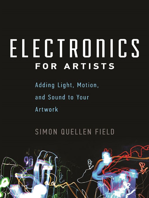 Title details for Electronics for Artists by Simon Quellen Field - Available
